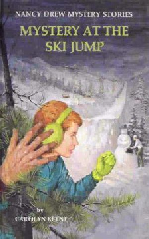 [Nancy Drew Mystery Stories 29] • Mystery at the Ski Jump